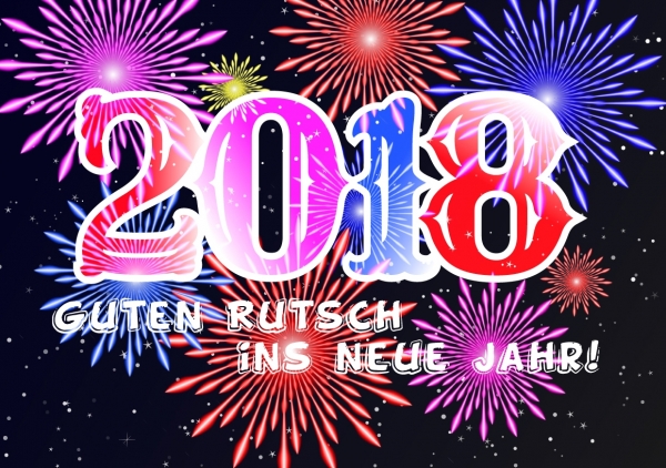 Alles Gute im neuen Jahr 2018, dass die guten Vorsätze in Erfüllung gehen