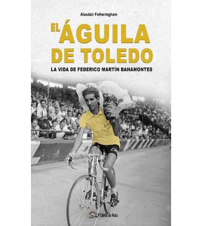 La biografía de Federico Martín Bahamontes, el primer ciclista español que ganó el Tour de Franc