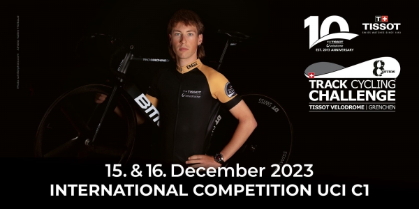 8. Track Cycling Challenge UCI C1 im Tissot Velodrome Grenchen