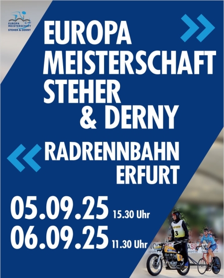 Steher Europameisterschaften der Derny- und Steher 5. + 6. September 2025 in Erfurt